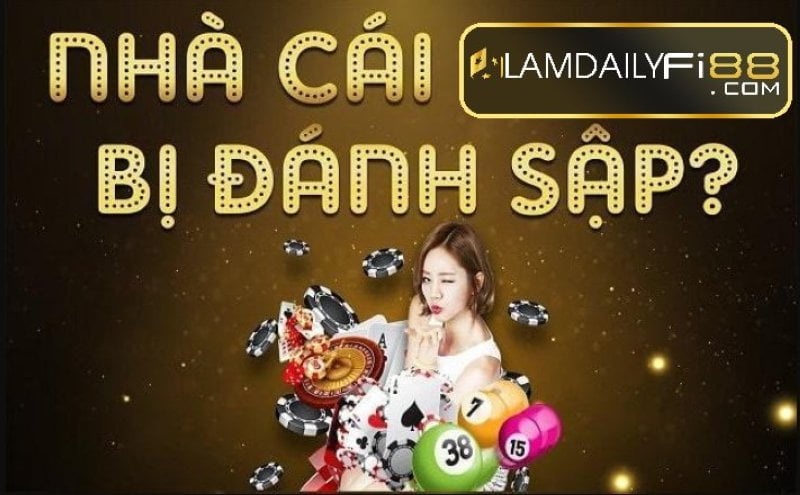 Khi nào các nhà cái lừa đảo sẽ bị sập?