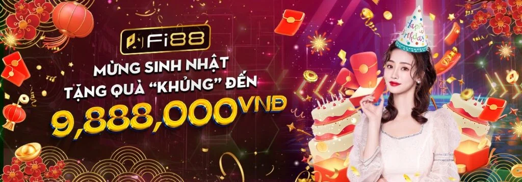 Khuyến mãi sinh nhật thành viên Fi88